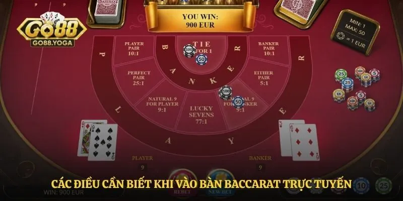 Các điều cần biết khi vào bàn baccarat trực tuyến