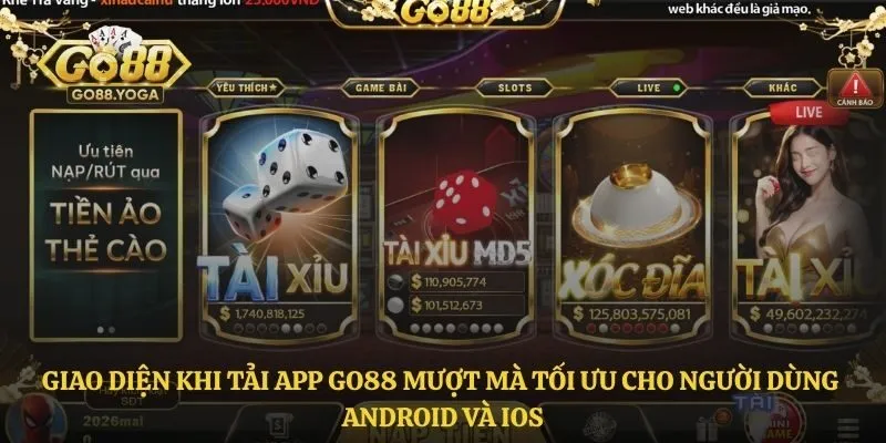 Giao diện khi tải app Go88 mượt mà tối ưu cho người dùng Android và iOS