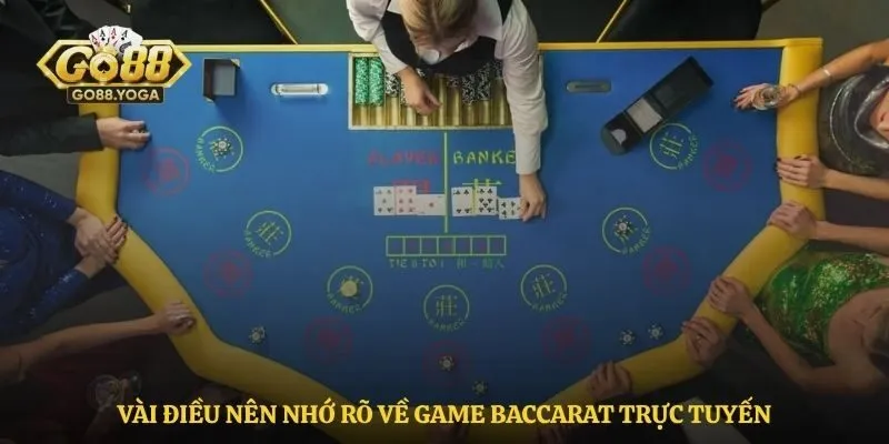 Vài điều nên nhớ rõ về game baccarat trực tuyến