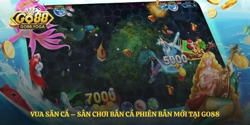 Vua Săn Cá – Sân Chơi Bắn Cá Phiên Bản Mới Tại  Go88